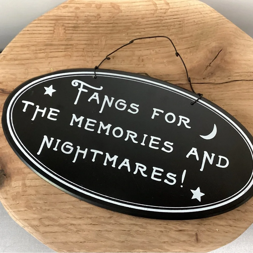 ⚫️ Metal Crafted - Fangs For The Memories And Nightmares! - Sign / Wall Decor - Picture 6 of 9